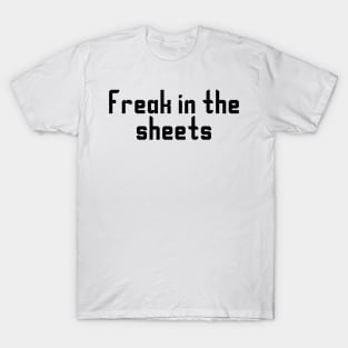 Freak in the sheets green design T-Shirt
